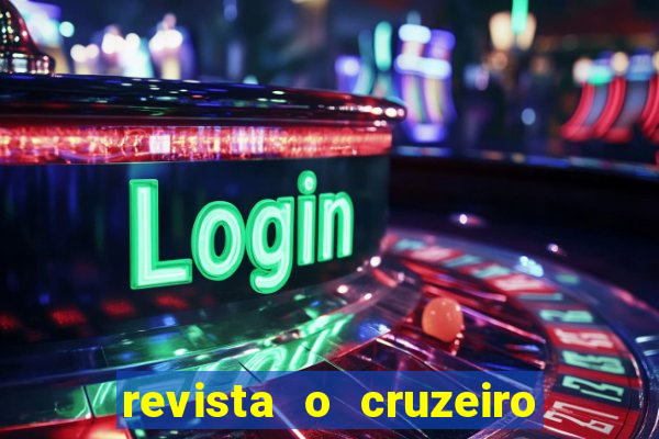 revista o cruzeiro acervo digital